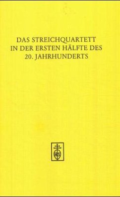 Cover Das Streichquartett in der ersten Hälfte des 20. Jahrhunderts