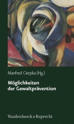 Möglichkeiten der Gewaltprävention - Cierpka, Manfred (Hrsg.)