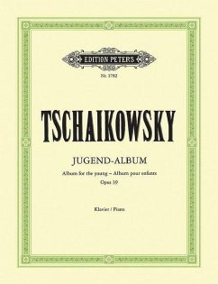 Jugend-Album op. 39 - Tschaikowski, Peter I.