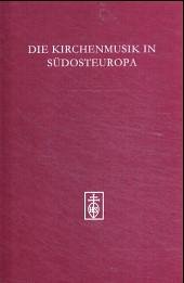 Cover Die Kirchenmusik in Südosteuropa