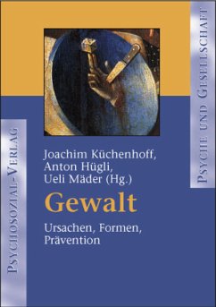 Gewalt - Küchenhoff, Joachim;Mäder, Ueli;Hügli, Anton