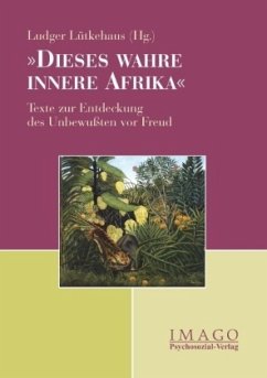 'Dieses wahre innere Afrika' - Lütkehaus, Ludger (Hrsg.)