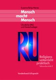 Mensch macht Mensch / Religionsunterricht praktisch. Unterrichtsentwürfe und Arbeitshilfen für die Sekundarstufe II Hierarchie Lfd. Nr. 005