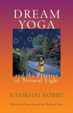 Dream Yoga and the Practice of Natural Light - Namkhai Norbu, Chogyal