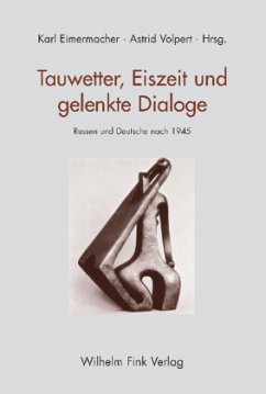 Tauwetter, Eiszeit und gelenkte Dialoge - Bordjugow, Gennadij (Wiss. Beratg.)