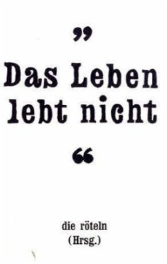 Cover 'Das Leben lebt nicht'