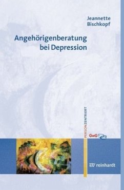 Angehörigenberatung bei Depression - Bischkopf, Jeannette