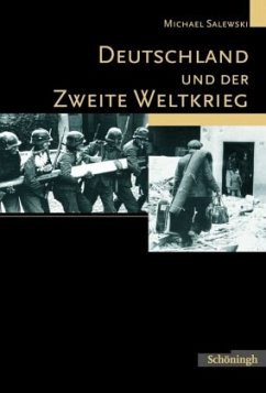 Deutschland und der Zweite Weltkrieg - Finanzverwaltung Schleswig-Holstein;Salewski, Michael