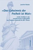 "Das Geheimnis der Freiheit ist Mut"