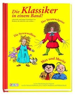 Der Struwwelpeter; Die Struwwelliese; Max und Moritz