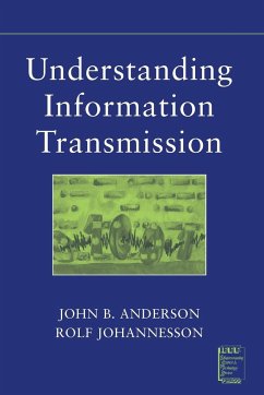 Understanding Information Transmission - Anderson, John B.; Johnnesson, Rolf