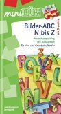 Bilder-ABC N bis Z / miniLÜK Bilder-ABC N bis Z / miniLÜK