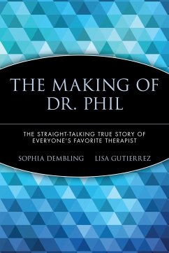 The Making of Dr. Phil - Dembling, Sophia; Gutierrez, Lisa