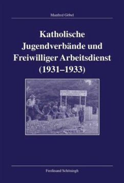 Cover Katholische Jugendverbände und Freiwilliger Arbeitsdienst 1931-1933