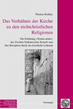 Das Verhältnis der Kirche zu den nichtchristlichen Religionen - Roddey, Thomas