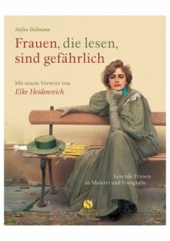 Frauen, die lesen, sind gefährlich - Bollmann, Stefan