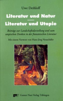 Literatur und Natur - Literatur und Utopie - Dethloff, Uwe