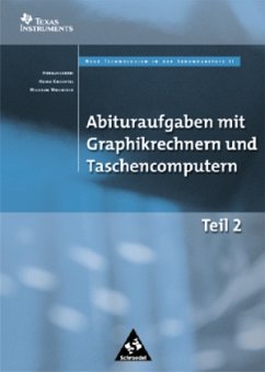 Cover Abituraufgaben mit Graphikrechnern und Taschencomputern