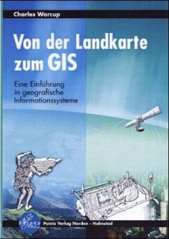 Von der Landkarte zum GIS - Warcup, Charles