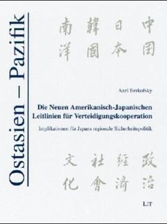 Die neuen Amerikanisch-Japanischen Leitlinien für Verteidungskooperation - Berkofsky, Axel