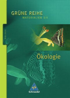 Grüne Reihe. Materialien für den Sekundarbereich II - Ausgabe 2004: Grüne Reihe. Ökologie: Materialien S II