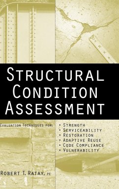 Structural Condition Assessment - Ratay, Robert T