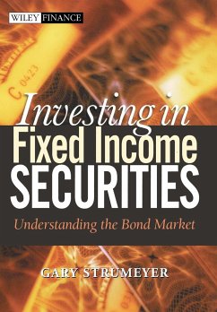 Investing in Fixed Income Securities - Strumeyer, Gary