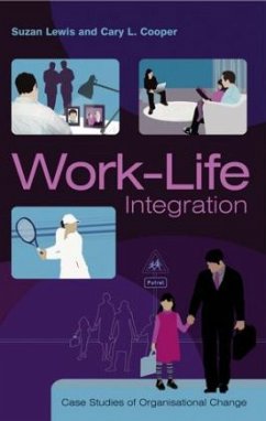 Work-Life Integration - Lewis, Suzan; Cooper, Cary L.