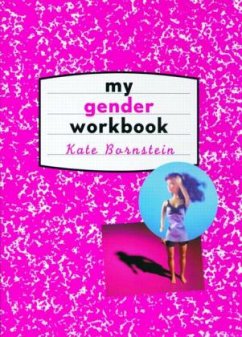 My Gender Workbook - Bornstein, Kate