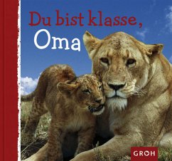 Du bist klasse, Oma - Bleker, Dorothée