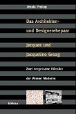 Das Architekten- und Designerehepaar Jacques und Jaqueline Groag