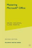 Mastering Microsoft Office Mastering Microsoft Office