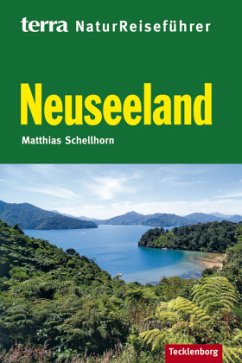 terra NaturReiseführer Neuseeland - Schellhorn, Matthias