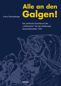 Alle an den Galgen! - Schausberger, Franz