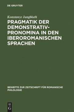 Pragmatik der Demonstrativpronomina in den iberoromanischen Sprachen