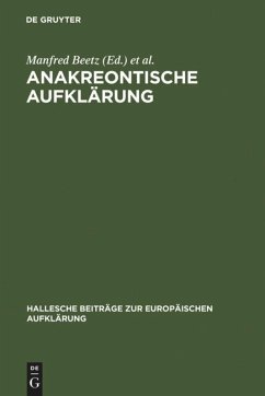 Anakreontische Aufklärung - Beetz, Manfred / Kertscher, Hans-Joachim (Hgg.)