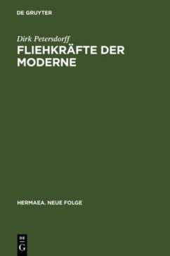 Fliehkräfte der Moderne - Petersdorff, Dirk von