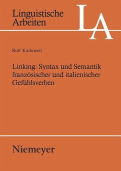 Linking: Syntax und Semantik französischer und italienischer Gefühlsverben - Kailuweit, Rolf