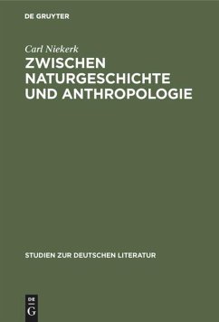 Zwischen Naturgeschichte und Anthropologie