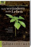 Sich verändern heißt Leben Sich verändern heißt Leben