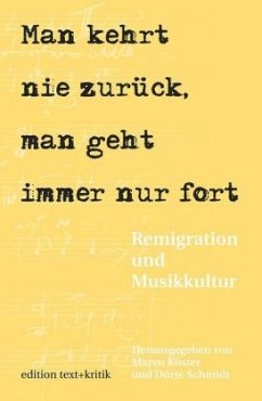 'Man kehrt nie zurück, man geht immer nur fort', m. Audio-CD - Köster, Maren / Schmidt, Dörte (Hgg.)