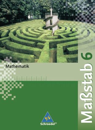 Maßstab - Mathematik für Realschulen in Nordrhein-Westfalen, Bremen, Hamburg und Schleswig-Holstein - Ausgabe 2005 / Maßstab, Mathematik Realschule, Ausgabe 2005 Nordrhein-Westfalen, Bremen, Hamburg, Schleswig-H.