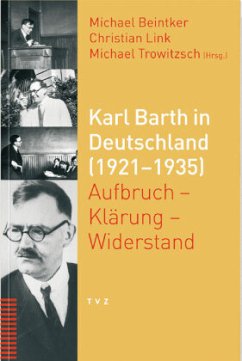 Karl Barth in Deutschland (1921-1935) - Beintker, Michael / Link, Christian / Trowitzsch, Michael (Hgg.)