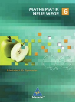 6. Schuljahr, Arbeitsbuch / Mathematik Neue Wege, Ausgabe Schleswig-Holstein