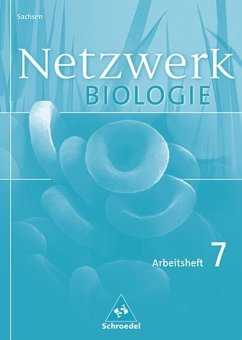 Netzwerk Biologie 7. Klasse. Arbeitsheft. Sachsen