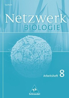 Netzwerk Biologie 8. Klasse. Arbeitsheft. Sachsen