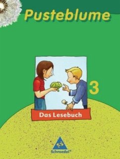 3. Schuljahr / Pusteblume, Das Lesebuch, Ausgabe 2006 Mitte / Nord