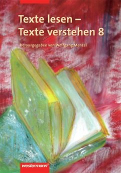 Texte lesen, Texte verstehen 8. Arbeitsheft - Henke, Roland;Herzog, Harald;Nussbaum, Regina