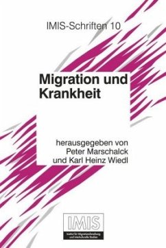 Migration und Krankheit - Marschalck, Peter / Wiedl, Karl Heinz (Hgg.)