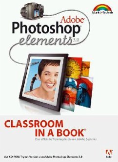 Adobe Photoshop Elements 3.0 - Classroom in a Book - Adobe Creative, Team